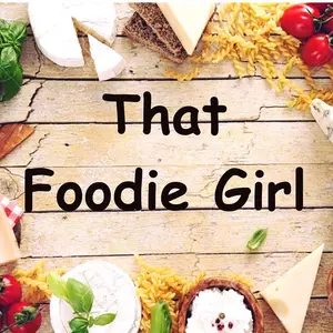 that_foodiee_girl thumbnail