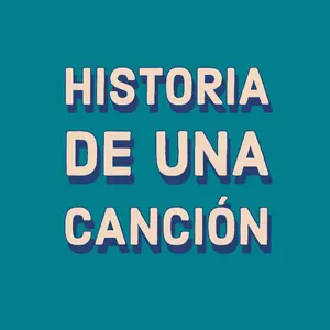 historia_de_una_cancion thumbnail
