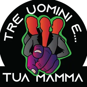 treuomini_e_tuamamma