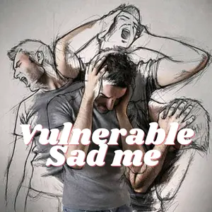 vulnerable_sad_me thumbnail