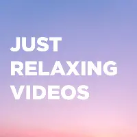 justrelaxingvideos