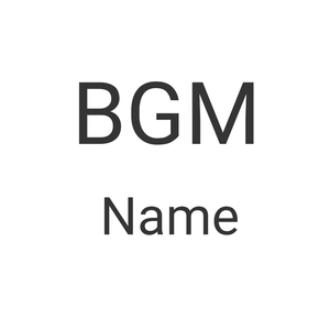 bgm_name