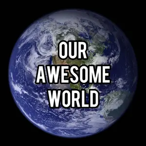 our_awesome_world